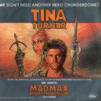 We Dont Need Another Hero (Thunderdome) / We Dont Need Another Hero (Thunderdome) Instrumental Version Tina Turner D uvez