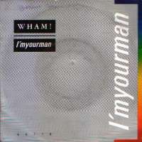 I m Your Man / Do It Right (Instrumental) Wham D uvez