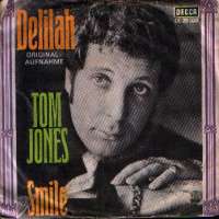 Delilah / Smile Tom Jones