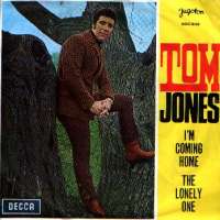 Im Coming Home / The Lonely One Tom Jones D uvez