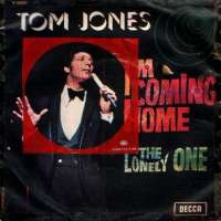 Im Coming Home / The Lonely One Tom Jones D uvez