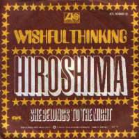 Hiroshima / She Belongs To The Night Wishful Thinking D uvez