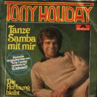 Tanze Samba Mit Mir / Die Hoffnung Bleibt Tony Holiday D uvez