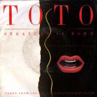Stranger In Town / Change Of Hart Toto D uvez