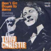 Dont Go Down To Reno / Sunday Morning Tony Christie ‎ D uvez