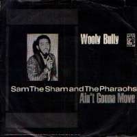 Wooly Bully / Ain't Gonna Move Sam The Sham And The Pharaohs D uvez