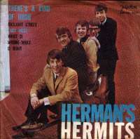 Theres A Kind Of Hush / Gaslite Street / East West / What Is Wrong - What Is Right Hermans Hermits D uvez