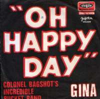 Oh Happy Day / Gina Colonel Bagshot S Incredible Bucket Band D uvez