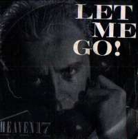 Let Me Go! / Let Me Go! (Instrumental) Heaven 17 D uvez