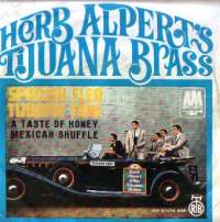 Spanish Flea / Tijuana Taxi / A Taste Of Honey / Mexican Shuffle Herb Alperts Tijuana Brass D uvez