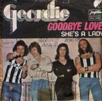 Goodbye Love / She s A Lady Geordie D uvez