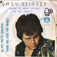 Oh Yes! You re Beautiful / Thank You, Baby, For Myself Gary Glitter D uvez