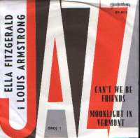 Can't We Be Friends / Moonlight In Vermont Ella Fitzgerald I Louis Armstrong D uvez