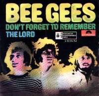 Dont Forget To Remember / The Lord Bee Gees D uvez