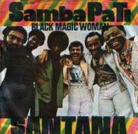Samba Pa Ti / Black Magic Woman Santana