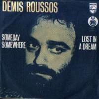 Someday, Somewhere / Lost In A Dream Demis Roussos D uvez