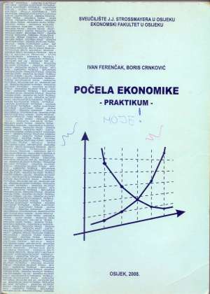 Počela ekonomike - praktikum Ian Ferenčak, Boris Crković meki uvez