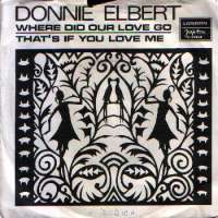 Where Did Our Love Go / Thats If You Love Me Donnie Elbert D uvez