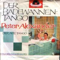 Der Badewannentango / Der Alte Tango Peter Alexander D uvez