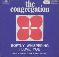Softly Whispering I Love You / When Susie Takes The Plane Congregation D uvez
