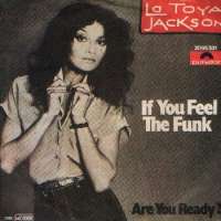 If You Feel The Funk / Are You Ready? La Toya Jackson