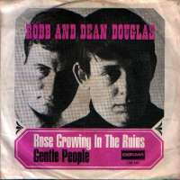 Rose Growing In The Ruins / Gentle People Robb And Dean Douglas D uvez
