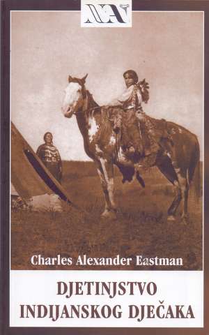 Djetinjstvo indijanskog dječaka Charles Alexander Eastman meki uvez