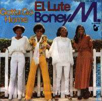 El Lute / Gotta Go Home Boney M. D uvez
