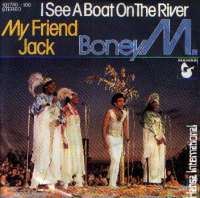 I See A Boat On The River / My Friend Jack Boney M.