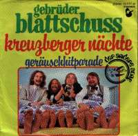 Kreuzberger Nachte / Geräuschhitparade Gebruder Blattschuss D uvez