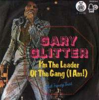 I'm The Leader Of The Gang (I Am!) / Just Fancy That Gary Glitter