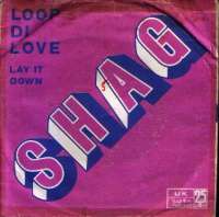 Loop Di Love / Lay It Down Shag D uvez