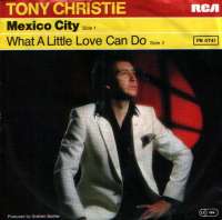 Mexico City / What A Little Love Can Do Tony Christie D uvez