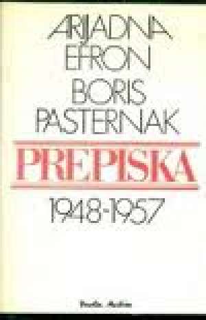 Boris pasternak prepiska 1948-1957 Efron Arijadna tvrdi uvez