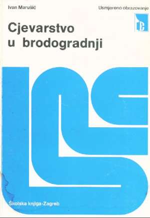 Cjevarstvo u brodogradnji Ivan Marušić meki uvez