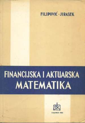 Financijska i aktuarska matematika Filipović Jirasek meki uvez