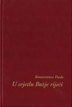 U svjetlu božje riječi * Bonaventura Duda tvrdi uvez