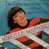 Die Liebe Kennt Nur Der, Der Sie Verloren Hat / Geh Bevor Die Nacht Beginnt Mireille Mathieu D uvez