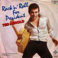 Rock N Roll For President / Frag Nicht Nach Judy Ted Herold D uvez