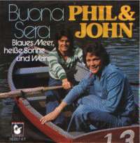 Buona Sera / Blaues Meer, Heiße Sonne Und Wein Phil & John D uvez