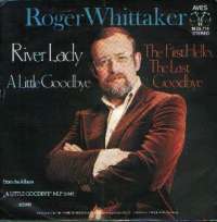 River Lady / The First Hello Roger Whittaker D uvez