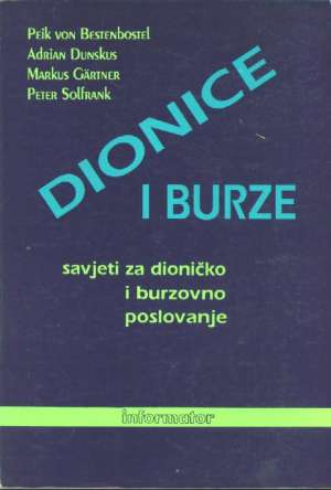 Dionice i burze savjeti za dioničko i burzovno poslovanje Peik Von Bestenbostel, Adrian Dunskus meki uvez