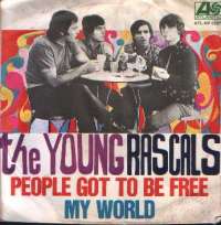 People Got To Be Free / My World Young Rascals D uvez