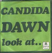 Candida / Look At ... Dawn D uvez