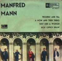 Trouble And Tea / A Now And Then Thing / Just Like A Woman / Box Office Draw Manfred Mann D uvez