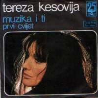 Muzika i Ti / Prvi Cvijet Tereza Kesovija