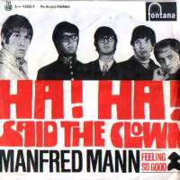 Ha! Ha! Said The Clown / Feeling So Good Manfred Mann D uvez