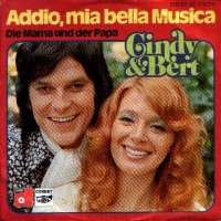 Addio, Mia Bella Musica / Die Mama Und Der Papa Cindy & Bert D uvez