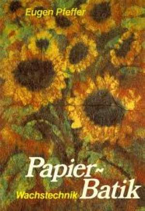 Papier-batik wachstechnik Eugen Pfeffer meki uvez