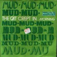 The Cat Crept In / Morning Mud